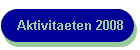 Aktivitaeten 2008