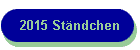 2015 St�ndchen