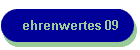 ehrenwertes 09