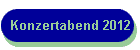 Konzertabend 2012