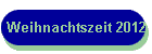 Weihnachtszeit 2012