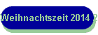 Weihnachtszeit 2014 2014